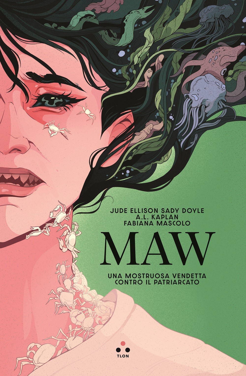 COVER - MAW - Una mostruosa vendetta contro il patriarcato di Jude Ellison Sadie Doyle