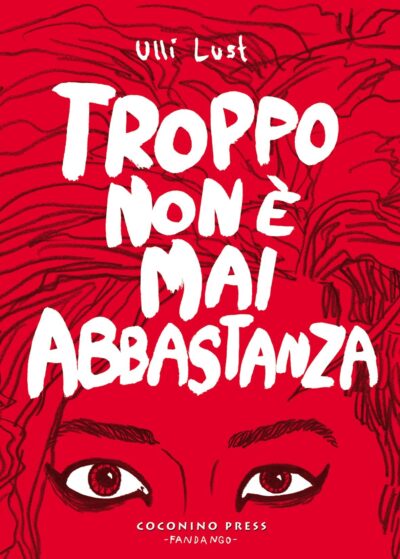 Troppo non mai abbastanza